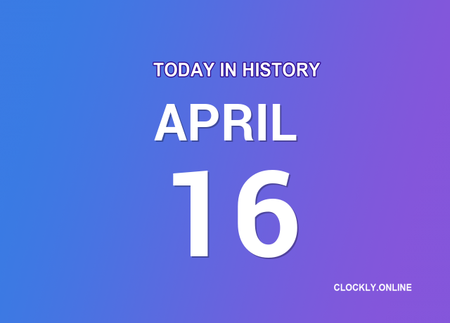 What Happened on April 16